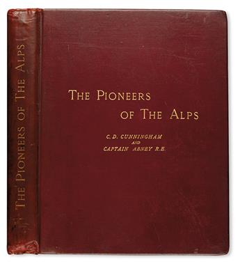 CUNNINGHAM, CARUS DUNLOP; and ABNEY, WILLIAM, Sir. The Pioneers of the Alps.  1887